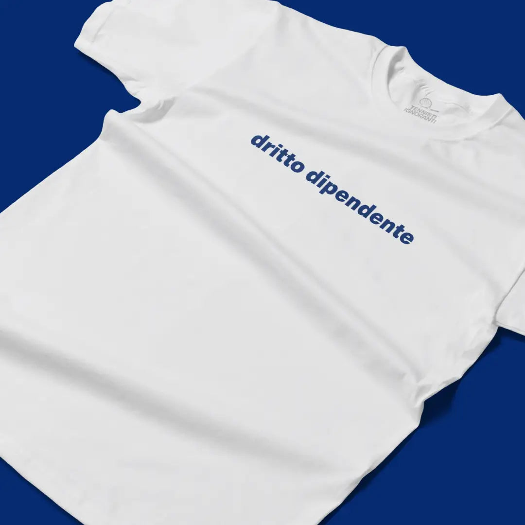DRITTO DIPENDENTE t-shirt stampata
