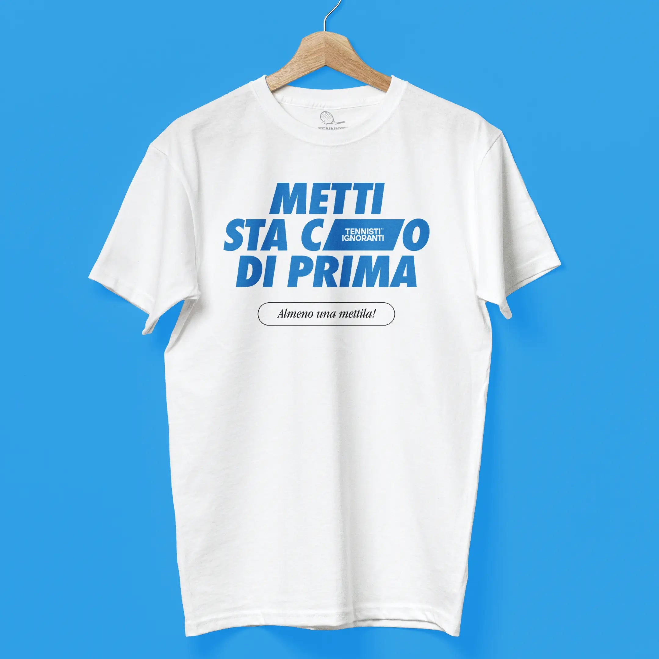 T-shirt Metti sta c___o di prima