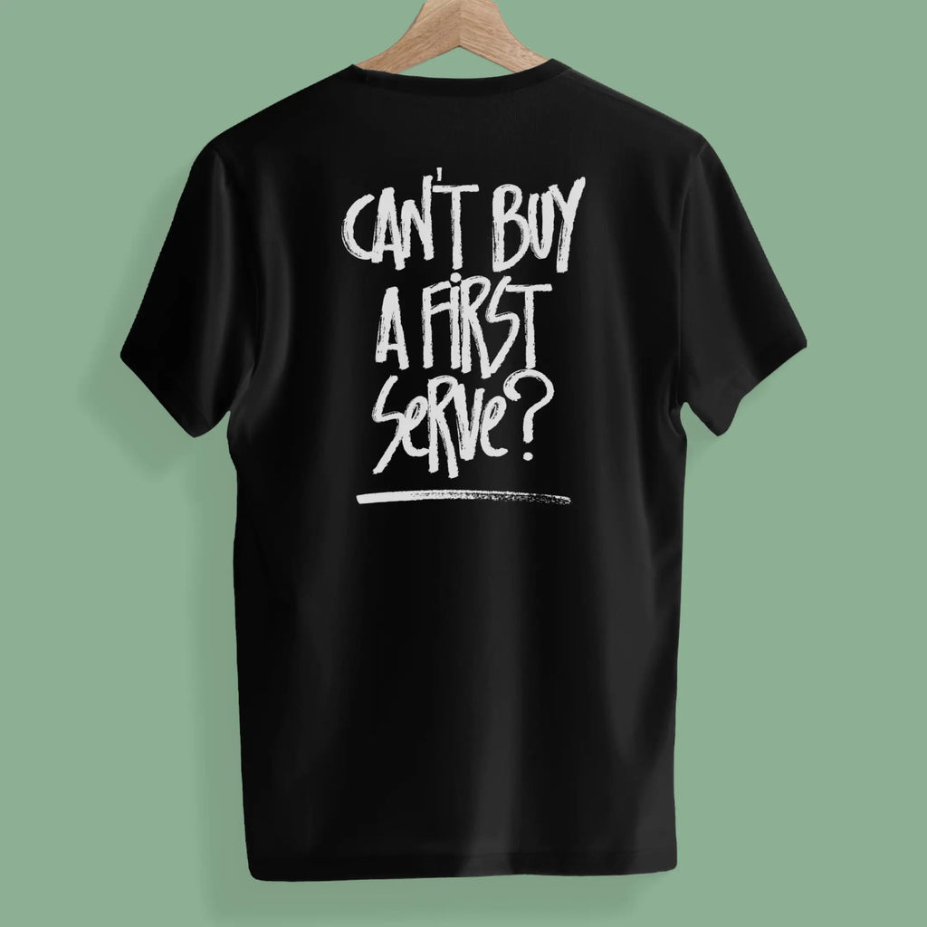 T-shirt - Can't Buy First Serve