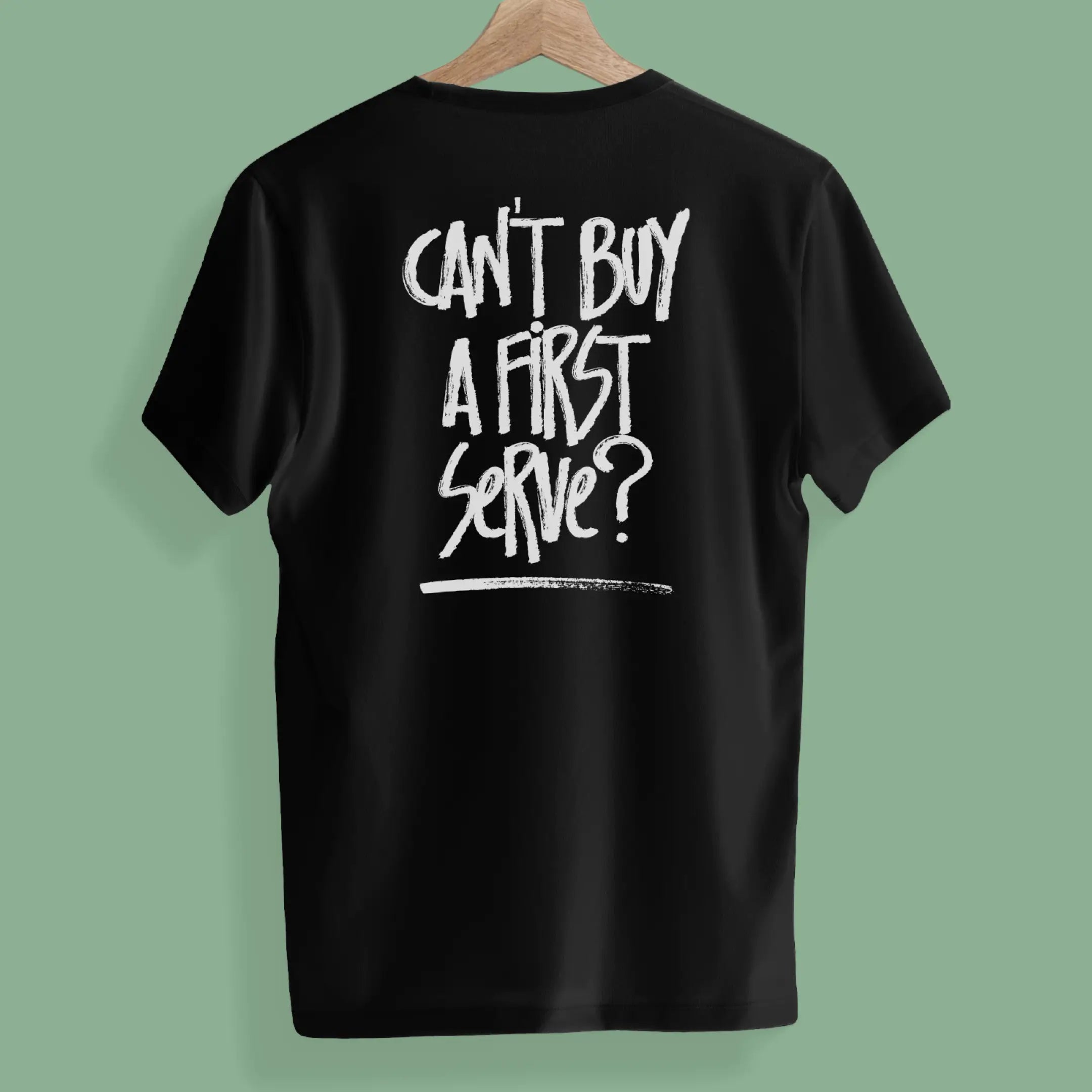 T-shirt - Can't Buy First Serve